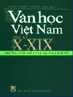 Cách tiếp cận mới về lịch sử văn học trong “Văn học việt nam thế kỷ X-XIX”