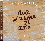 Tinh thần sinh thái trong 'Dưới tấm trần rỉ mưa' của Đỗ Thượng Thế