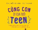 Cùng con đi qua tuổi teen