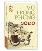 Đọc lại Số đỏ của Vũ Trọng Phụng