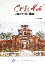 Cố đô Huế - Dấu ấn thời gian