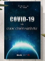 COVID-19 cuộc chiến sinh tử - Những trang viết trần trụi của người trong cuộc