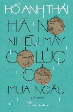 “Hà Nội nhiều mây có lúc có mưa ngâu” -Sức hấp dẫn của ngôn ngữ nghệ thuật