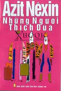 Azit Nêxin - Những người thích đùa