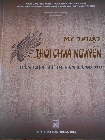 Giới thiệu sách  Mỹ thuật thời chúa Nguyễn - dẫn liệu từ di sản lăng mộ 