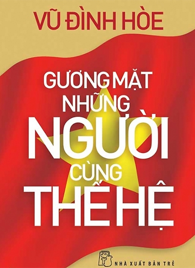 Vũ Đình Hòe viết về những người cùng thế hệ