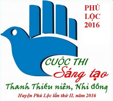 Phú Lộc: Trao tặng thưởng cho 08 mô hình, sản phẩm trong Cuộc thi Sáng tạo Thanh thiếu niên, Nhi đồng huyện lần thứ II, năm 2016