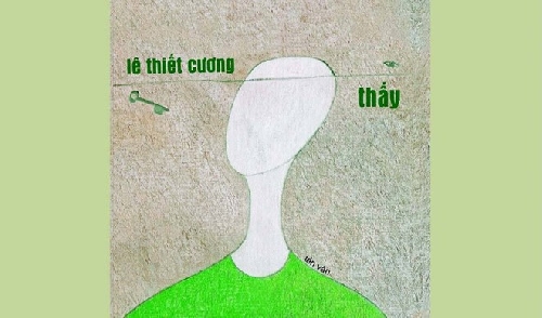 "Thấy" và Lê Thiết Cương: Mọi con đường đều hướng tới sự thánh thiện