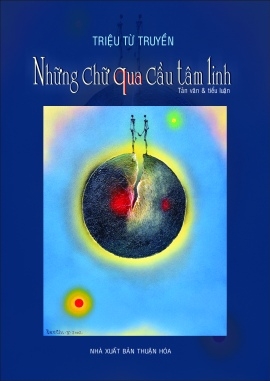 Triệu Từ Truyền & 'Những chữ qua cầu tâm linh'