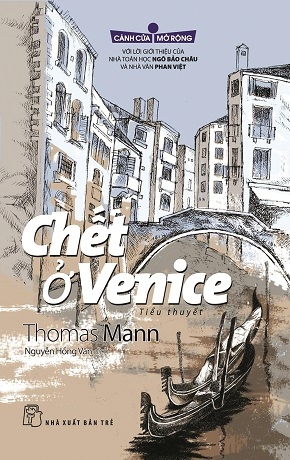 CHẾT Ở VENICE và bệnh dịch dưới ngòi bút của Thomas Mann