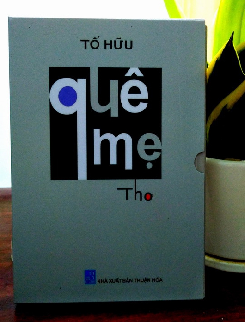 Giới thiệu tập thơ “Quê mẹ” nhân kỷ niệm 100 năm ngày sinh nhà thơ Tố Hữu (4/10/1920 - 4/10/2020)