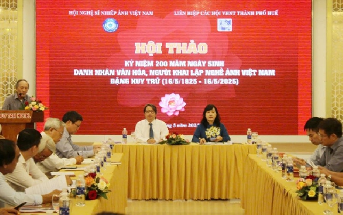 Hội thảo “Kỷ niệm 200 năm ngày sinh danh nhân văn hóa, người khai lập nghề ảnh Việt Nam – Đặng Huy Trứ (16/5/1825 – 16/5/2025)”.