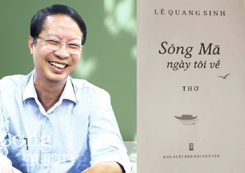 Hiện thực - tâm linh - triết mỹ trong ‘Sông Mã ngày tôi về’ của Lê Quang Sinh