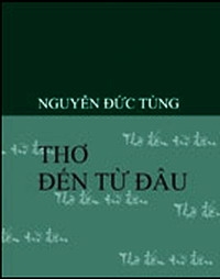 Thơ đến từ đâu, đôi điều cảm nhận